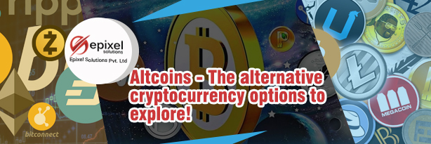  Altcoins - The alternative cryptocurrency options to explore