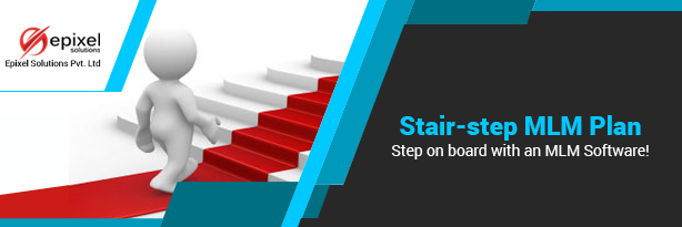 Stair-step MLM Plan - Step on board with an MLM Software
