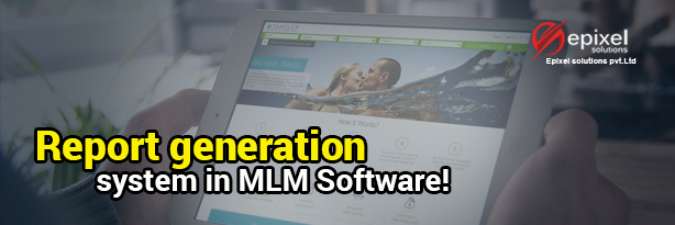 Report generation system in MLM Software